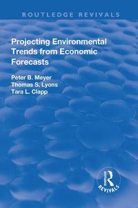 Cover image for Projecting Environmental Trends from Economic Forecasts