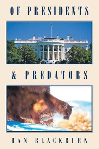 Cover image for Of Presidents & Predators