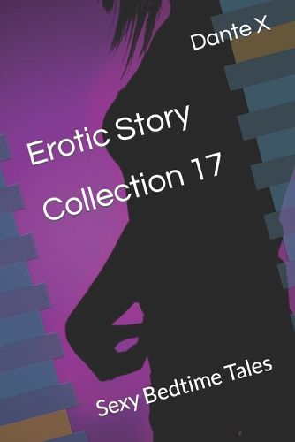 Erotic Story Collection 17