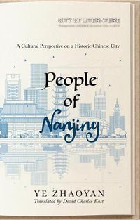 Cover image for People of Nanjing: A Cultural Perspective on a Historic Chinese City