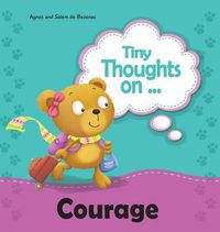 Cover image for Tiny Thoughts on Courage: Try something new!