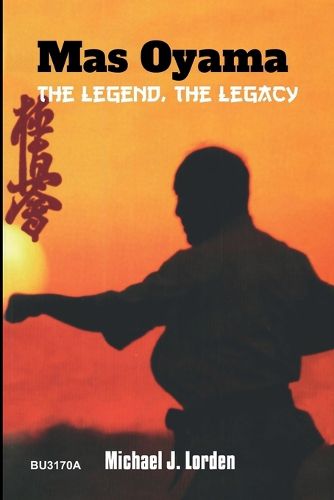 Cover image for Mas Oyama The Legend The Legacy