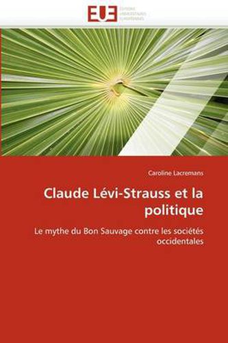 Cover image for Claude L VI-Strauss Et La Politique