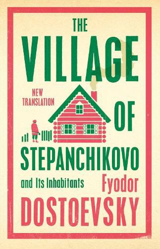 The Village of Stepanchikovo and Its Inhabitants