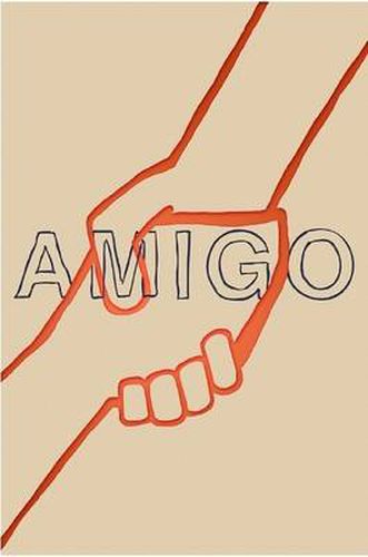 Cover image for Amigo: Small Stories and Tall Tales of Hope