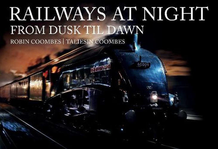 Cover image for Railways at Night: From Dusk Til Dawn