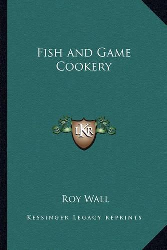Cover image for Fish and Game Cookery