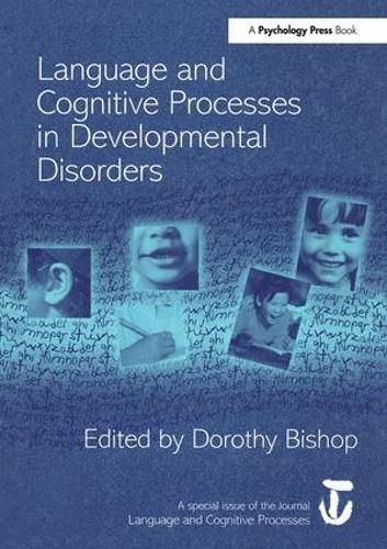 Cover image for Language and Cognitive Processes in Developmental Disorders: A Special Issue of Language and Cognitive Processes