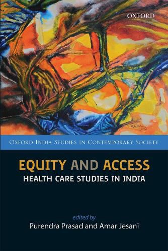 Cover image for Equity and Access: Health Care Studies in India