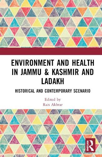 Cover image for Environment and Health in Jammu & Kashmir and Ladakh
