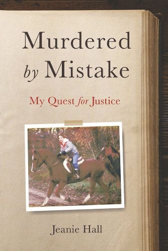 Cover image for Murdered by Mistake: My Quest for Justice