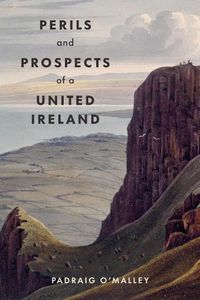 Cover image for Perils & Prospects of a United Ireland