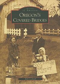 Cover image for Oregon's Covered Bridges, Oregon