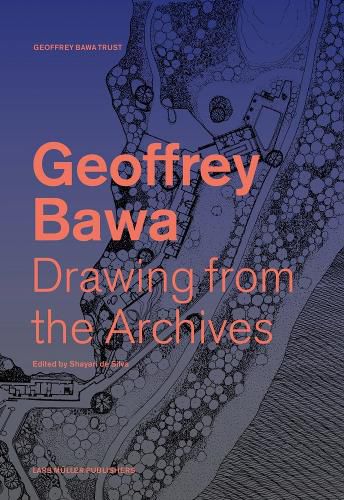 Cover image for Drawing from the Geoffrey Bawa Archives