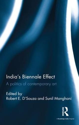 Cover image for India's Biennale Effect: A politics of contemporary art