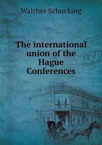 The international union of the Hague Conferences