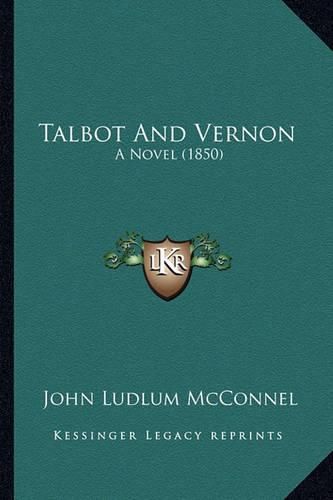 Talbot and Vernon: A Novel (1850)