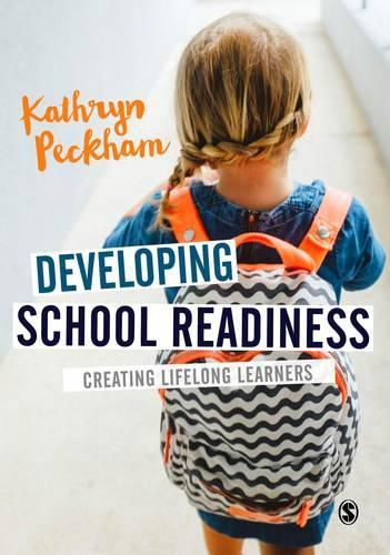 Cover image for Developing School Readiness: Creating Lifelong Learners