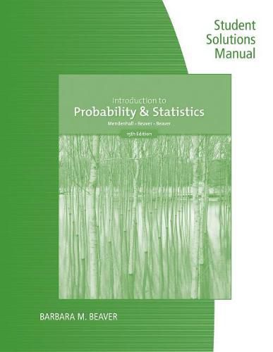 Student Solutions Manual for Mendenhall/Beaver/Beaver's Introduction to  Probability and Statistics