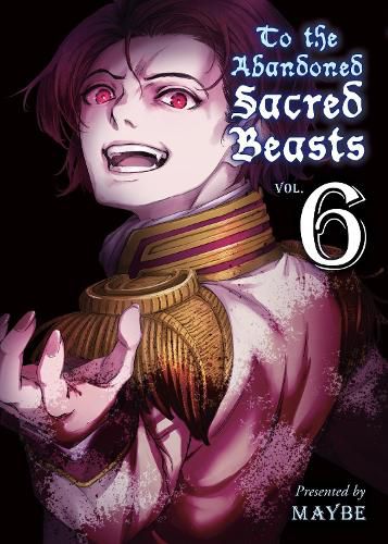 Cover image for To The Abandoned Sacred Beasts 6