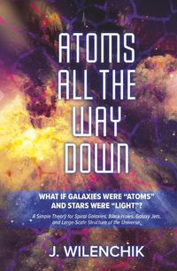 Cover image for Atoms All the Way Down