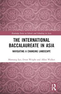 Cover image for The International Baccalaureate in Asia