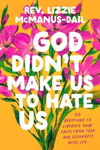 Cover image for God Didn't Make Us to Hate Us