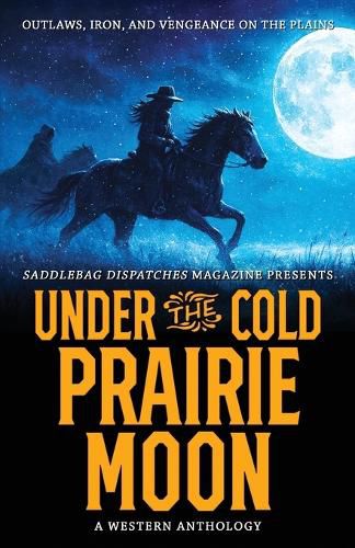 Cover image for Under the Cold Prairie Moon