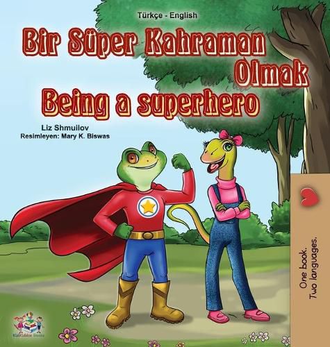 Cover image for Being a Superhero (Turkish English Bilingual Book for Kids)