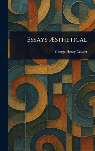Cover image for Essays AEsthetical