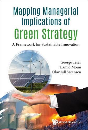 Cover image for Mapping Managerial Implications Of Green Strategy: A Framework For Sustainable Innovation