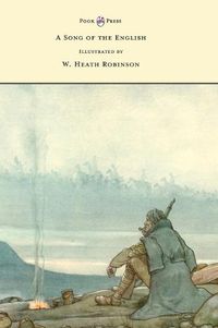 Cover image for A Song of the English - Illustrated by W. Heath Robinson