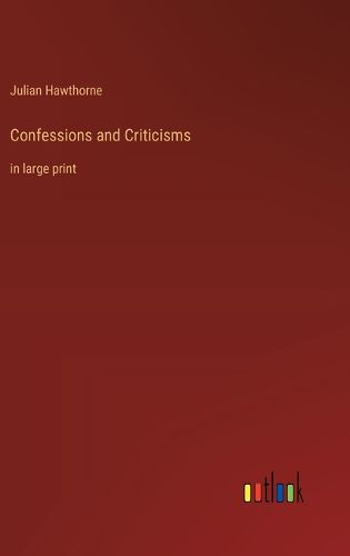 Cover image for Confessions and Criticisms