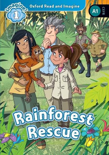 Cover image for Oxford Read and Imagine: Level 1: Rainforest Rescue Audio Pack