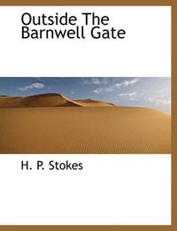 Cover image for Outside the Barnwell Gate