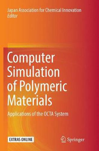 Cover image for Computer Simulation of Polymeric Materials: Applications of the OCTA System