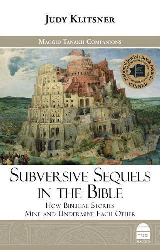 Cover image for Subversive Sequels in the Bible: How Biblical Stories Mine and Undermine Each Other