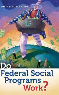 Cover image for Do Federal Social Programs Work?