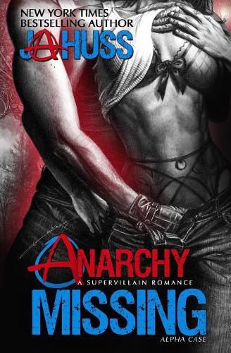 Cover image for Anarchy Missing: Alpha Case