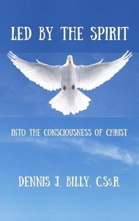 Cover image for Led by the Spirit: Into the Consciousness of Christ