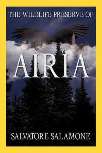 Cover image for The Wildlife Preserve of Airia