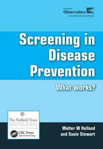 Cover image for Screening in Disease Prevention: What works?