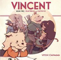 Cover image for Vincent Book Two: Heartbreak and Parties 101
