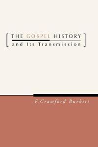 Cover image for The Gospel History and Its Transmission