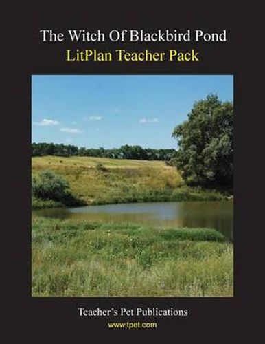 Litplan Teacher Pack: The Witch of Blackbird Pond