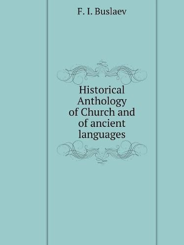 Cover image for Historical Anthology of Church and of ancient languages