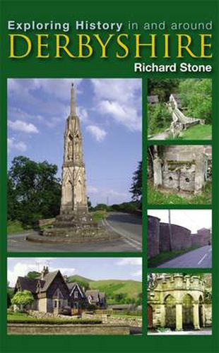 Cover image for Exploring History in and Around Derbyshire