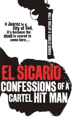 El Sicario: Confessions of a Cartel Hitman