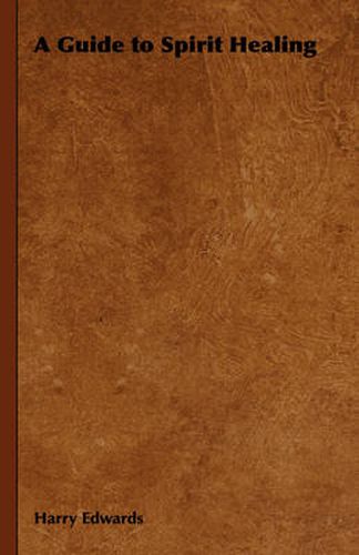 Cover image for A Guide to Spirit Healing