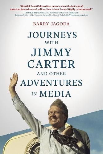 Cover image for Journeys with Jimmy Carter and other Adventures in Media